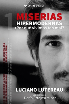 Miserias hipermodernas. ¿Por qué vivimos tan mal? en internet
