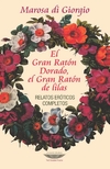 Gran raton dorado, El, el Gran Raton de lilas