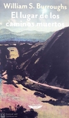 Lugar de los caminos muertos, El