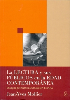 Lectura y sus publicos en la edad contemporanea, la