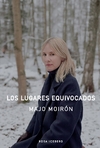 Lugares equivocados, Los