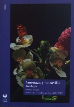 Amenaza y maravilla - Premio poesia Bienal Arte Joven Buenos Aires