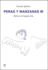 Peras y manzanas III. Adiós a la hegemonía