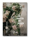 Maleza del jardín, La