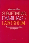 SUBJETIVIDAD, FAMILIAS Y LAZO SOCIAL