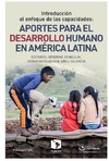 Introduccion al enfoque de las capacidades. Aportes para el desarrollo humano en America Latina