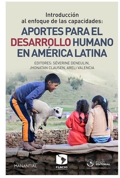 Introduccion al enfoque de las capacidades. Aportes para el desarrollo humano en America Latina