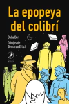 Epopeya del colibrí, La