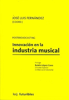 Postbroadcasting: innovación en la industria musical