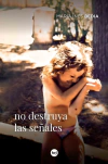 no destruya las señales