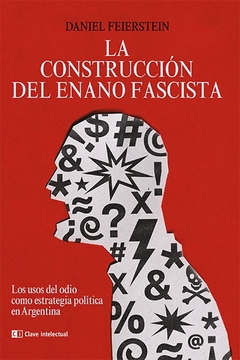 Construcción del enano fascista, La (Edición 2023)
