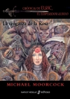 LA VENGANZA DE LA ROSA CRONICAS DE ELRIC EL