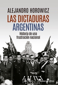 Dictaduras argentinas, Las