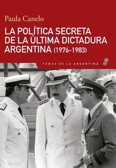 Politica secreta de la ultima dictadura, La