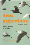 Aves argentinas - Tomo 1