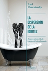 Dispersión de la idiotez, La