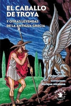 Caballo de troya y otras leyendas de la antigua grecia, el