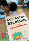 Actos escolares en los proyectos de enseñanza, Los