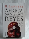 AFRICA. SANGRAN LOS REYES