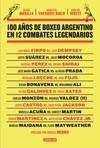 100 años de boxeo argentino en 12 combates