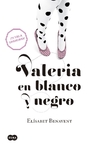 Valeria en blanco y negro (Serie Valeria 3)
