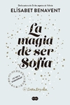 Magia de ser Sofía, La (Serie Sofía 1)
