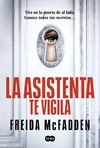 Asistenta te vigila, La