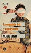 Conquista, Iris y Construcción, La