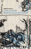 Guillotine murio guilltinado