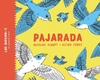 Pajaradas
