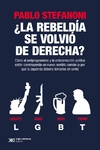 ¿Rebeldia se volvio de derecha, La?