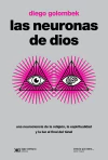 NEURONAS DE DIOS, LAS (Edición 2022)