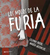 Mocos de la furia, Los