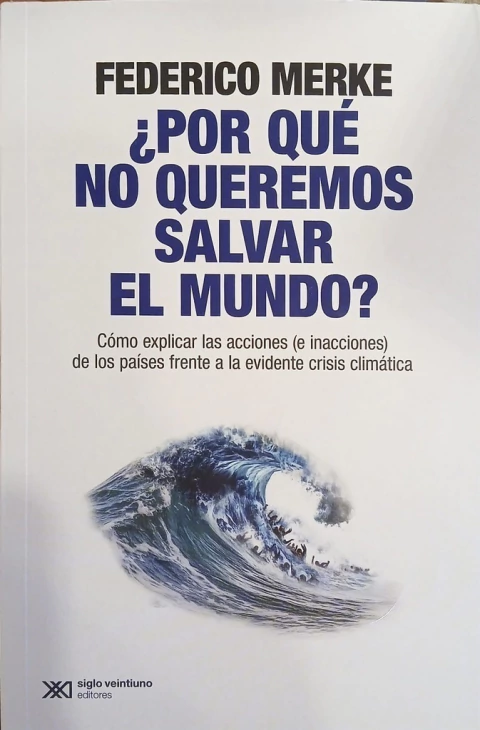 Por qué no queremos salvar el mundo?