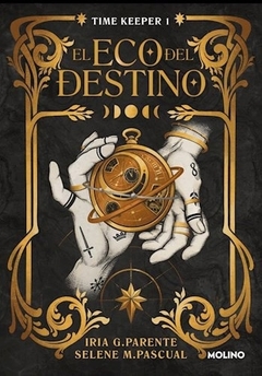 Timekeeper 1. Eco del destino, El
