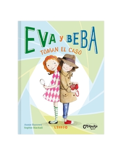 10. Eva y Beba, toman el caso