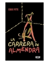 carrera de Almendra, La