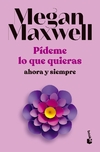 Pídeme lo que quieras, ahora y siempre