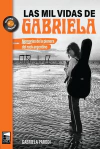 Mil vidas de Gabriela, Las