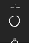 YO LA QUISE