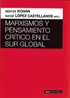 MARXISMOS Y PENSAMIENTO CRITICO EN EL SUR GLOBAL