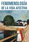 Fenomenología de la vida afectiva - Con dos textos inéditos en español de Edmund Husserl y Moritz Ge