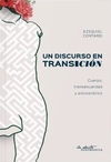 Un discurso en transición: cuerpo transexualidad y psicoanálisis