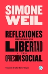 Reflexiones sobre las causas de la libertad y de la opresion social