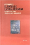 Pintor de la suiza argentina, El