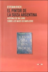 Pintor de la suiza argentina, El