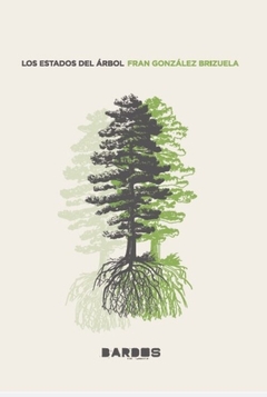 Estados del árbol, Los