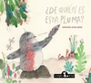 ¿De quien es esta pluma?