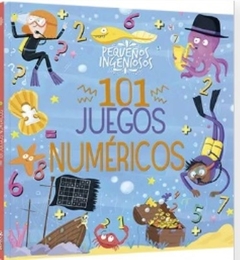 Pequeños ingeniosos - 101 juegos numéricos