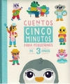 Cuentos de 5 minutos - Para pequeñines de 3 años